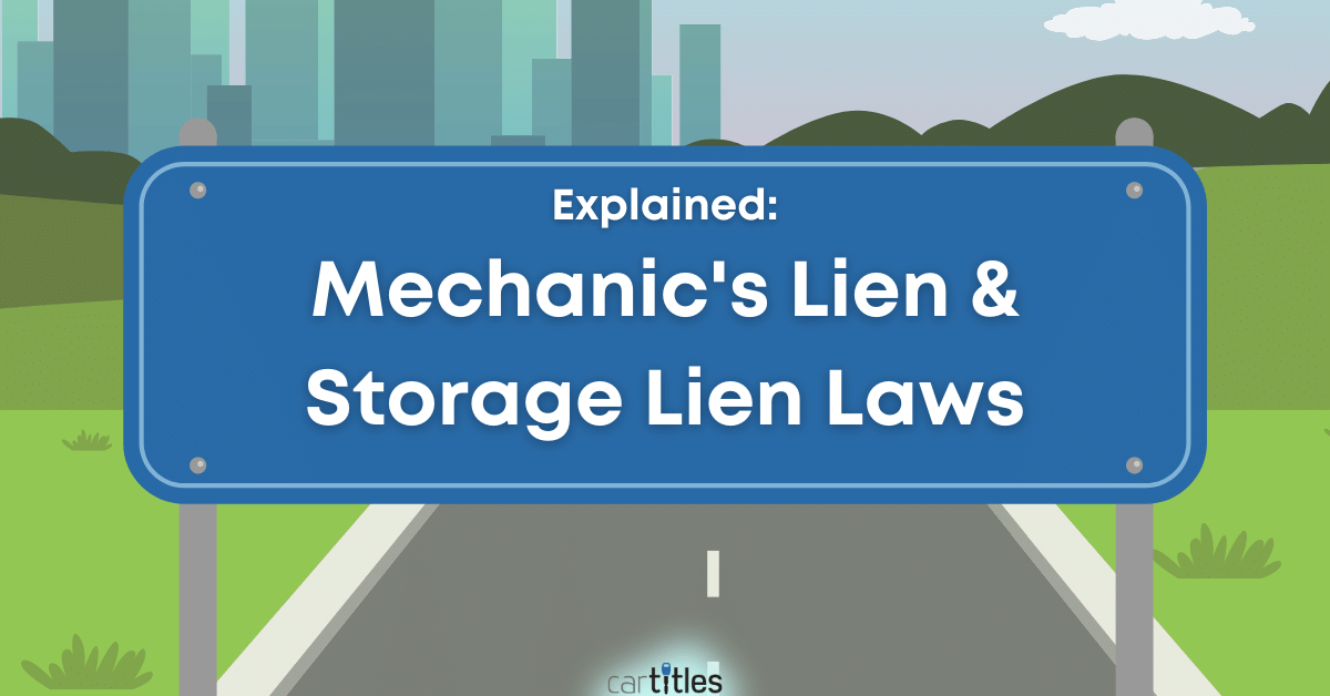 Mechanic's Lien & Storage Lien Laws Explained