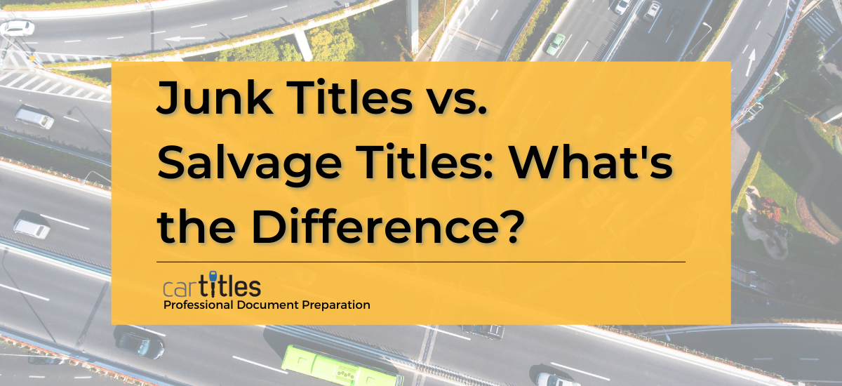 Junk Titles vs. Salvage Titles What's the Difference?