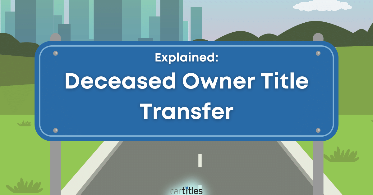 How To Transfer Lost Title From Deceased Owner