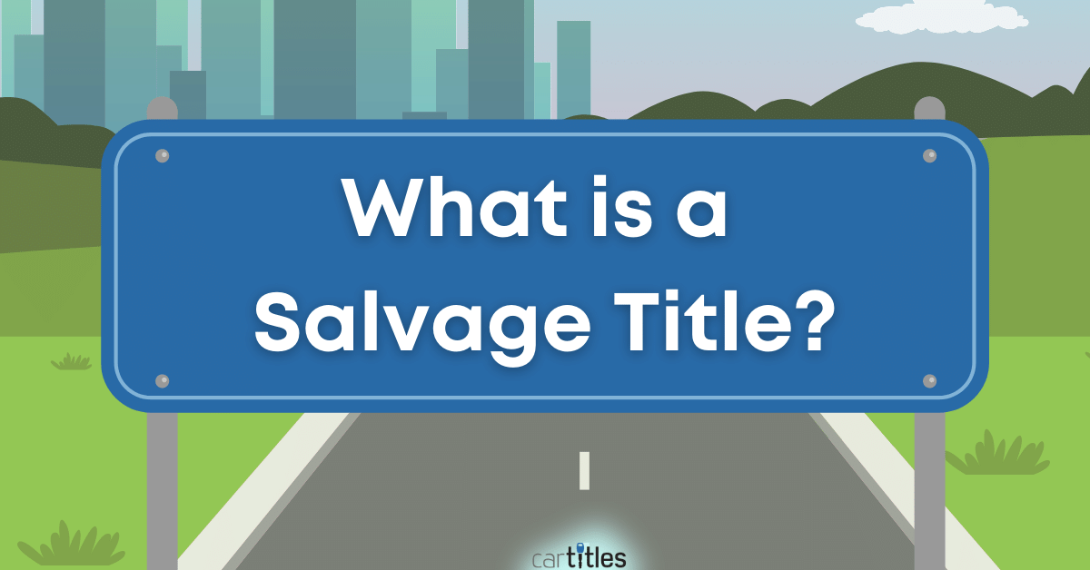 How Salvage Titles are Changing in 2022