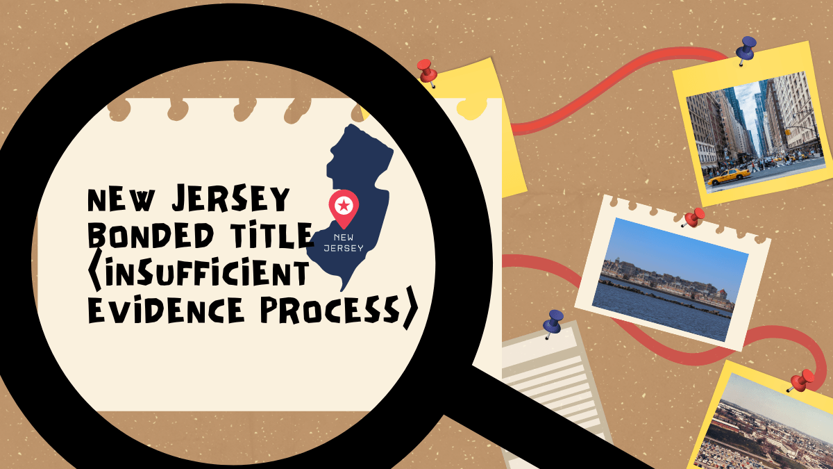 Evidence Title New Jersey Bonded Title (Insufficient evidence process) - CarTitles.com